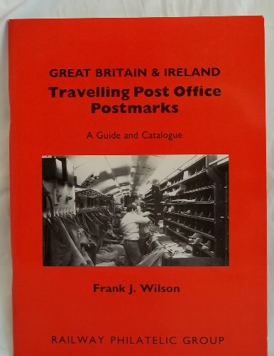 Great Britain and Ireland Travelling Post Office Postmarks