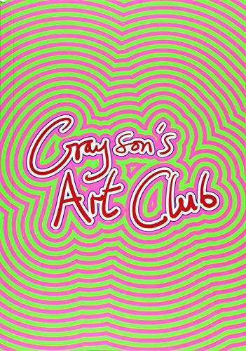 Graysons Art Club: The Exhibition