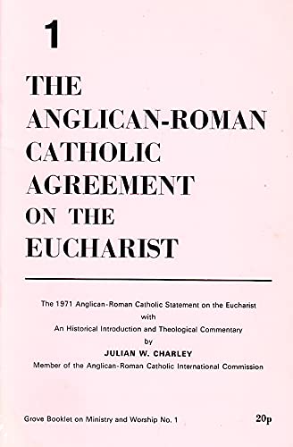 Anglican-Roman Catholic Agreement on the Eucharist