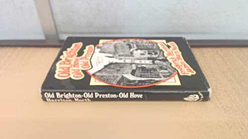 Old Brighton, Old Preston, Old Hove