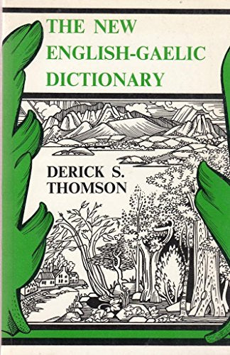 The New English-Gaelic Dictionary