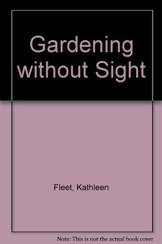 Gardening without Sight