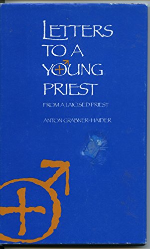 Letters to a Young Priest from a Laicised Priest