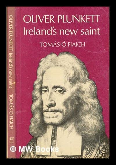 Oliver Plunkett: Ireland's New Saint
