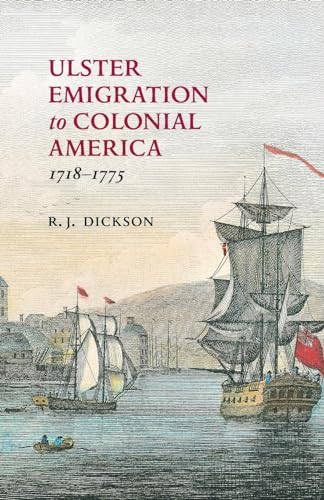 Ulster Emigration to Colonial America, 1718-75