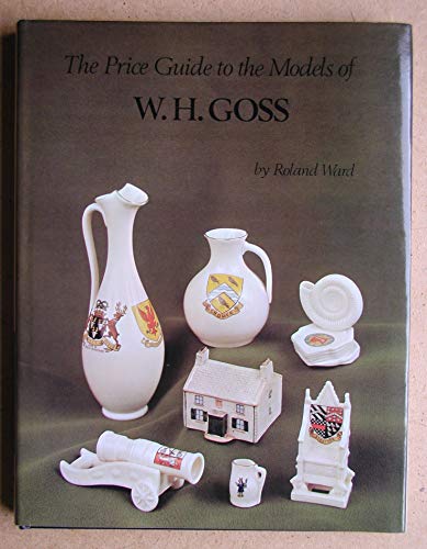Price Guide to the Models of W.H. Goss