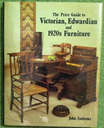 Price Guide to Victorian, Edwardian and 1920's Furniture