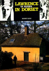 Lawrence of Arabia in Dorset 