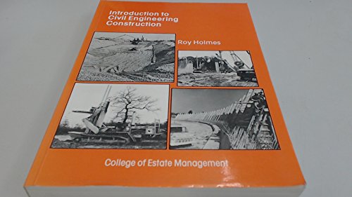 An Introduction to Civil Engineering Construction