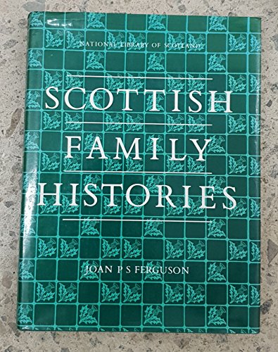 Scottish Family Histories Held in Scottish Libraries