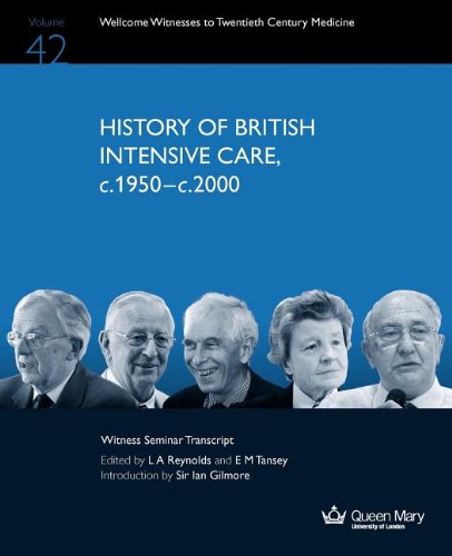 History of British Intensive Care, C.1950-c.2000