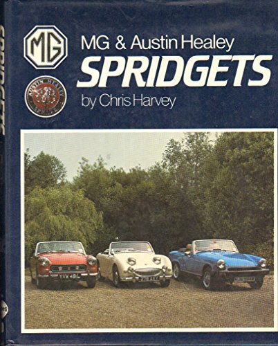 M. G. and Austin Healey Spridgets