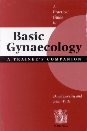 A Practical Guide to Basic Gynaecology