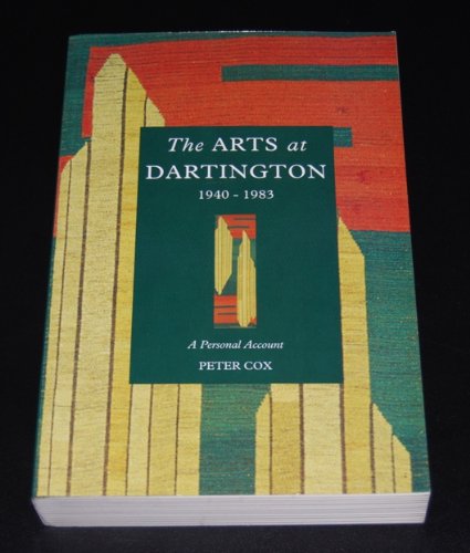 The Arts at Dartington 1940-1983