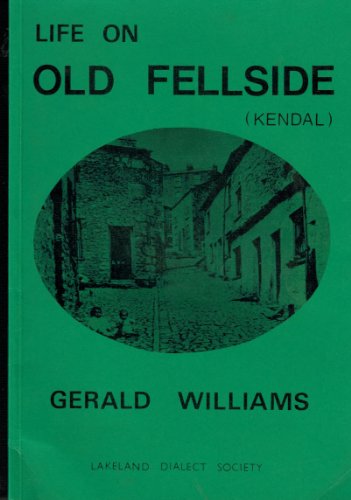 Life on old Fellside (Kendal) & its dialect