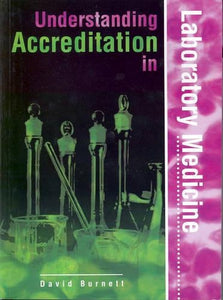 Understanding Accreditation in Laboratory Medicine 