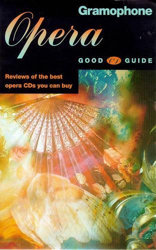 "Gramophone" Opera Good CD Guide