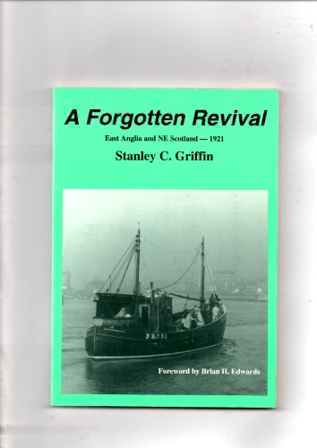 A Forgotten Revival: East Anglis and NE Scotland - 1921