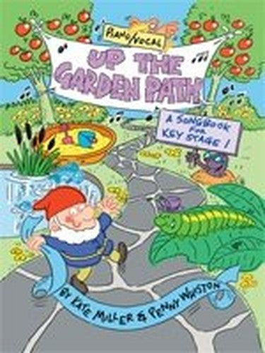 Up The Garden Path Miller/Whiston