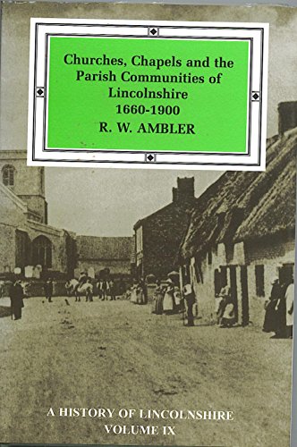Churches, Chapels and the Parish Communities of Lincolnshire 1660-1900