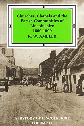Churches, Chapels and the Parish Communities of Lincolnshire 1660-1900