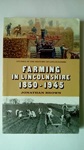 Farming in Lincolnshire 1850-1945