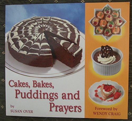 Cakes, Bakes, Puddings and Prayers