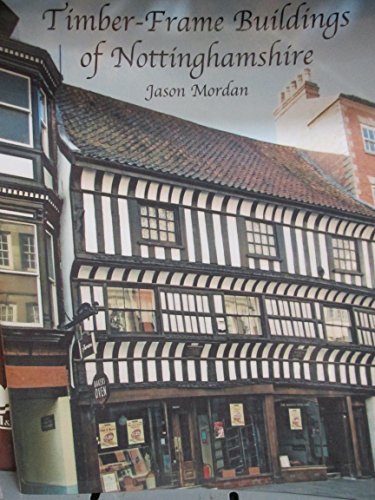 Timber Frame Buildings of Nottinghamshire