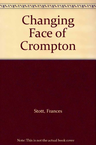 Changing Face of Crompton