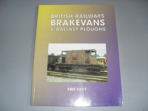British Railways Brakevans and Ballast Ploughs