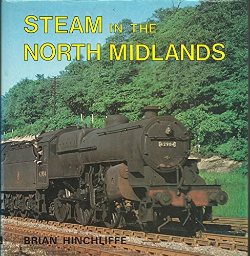 Steam in the North Midlands