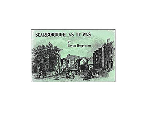 Scarborough as it Was