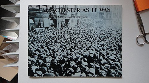 Manchester as it Was