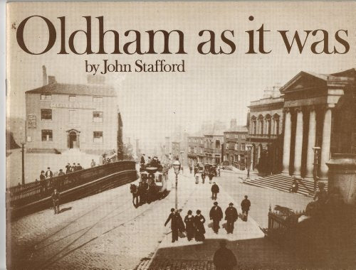 Oldham as it Was