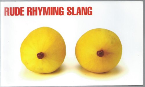 Rude Rhyming Slang