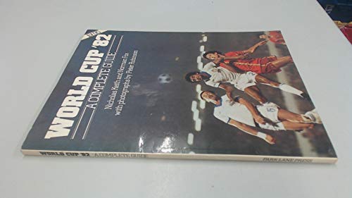 World Cup '82: A complete guide