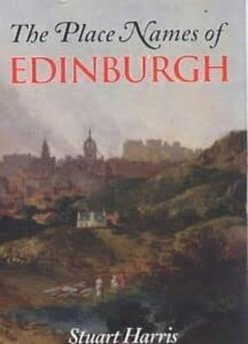 The Place Names of Edinburgh