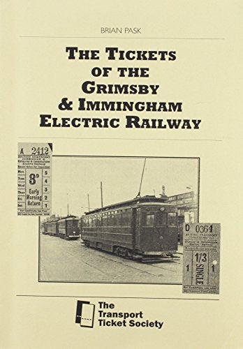 The Tickets of the Grimsby and Immingham Electric Railway