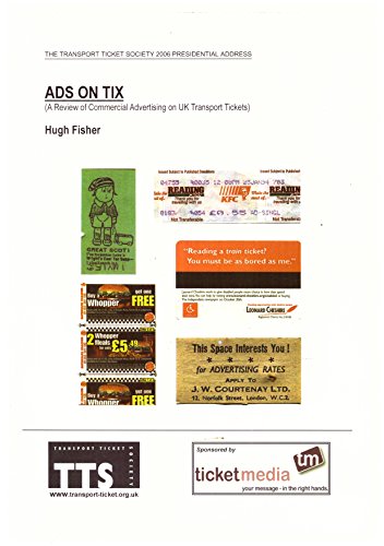 Ads on Tix: a Review of Commercial Advertising on UK Transport Tickets