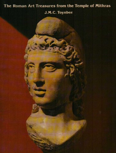 The Roman Art Treasures from the Temple of Mithras