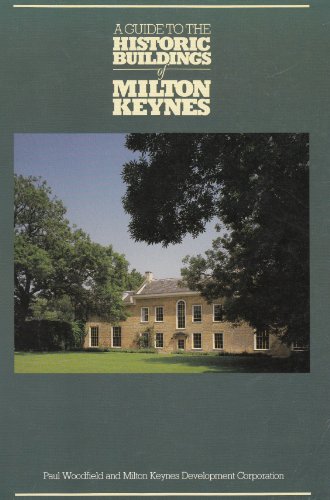 A Guide to the Historic Buildings of Milton Keynes