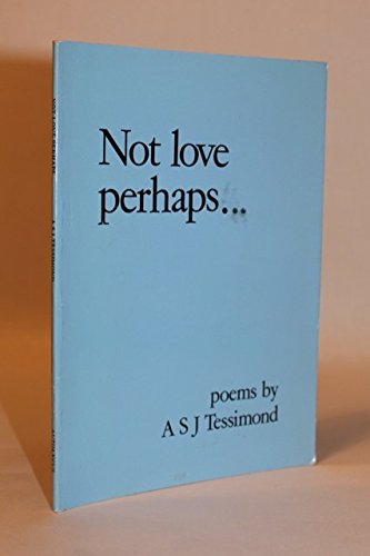Not Love Perhaps....