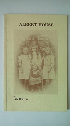 Albert House: Reminiscences of Family Life in Sandiacre 1905-1934
