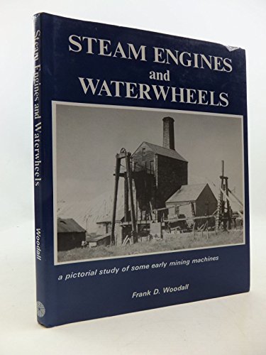Steam Engines and Waterwheels