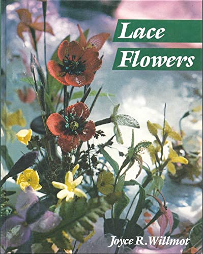 Lace Flowers and How to Make Them