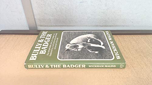 Bully and the Badger
