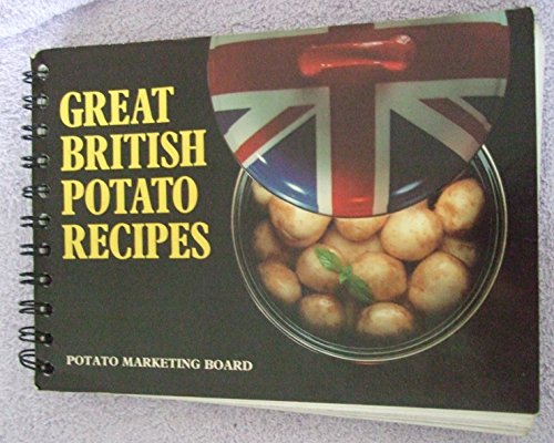 Great British potato recipes: 101 ways with Britain's favourite vegetable