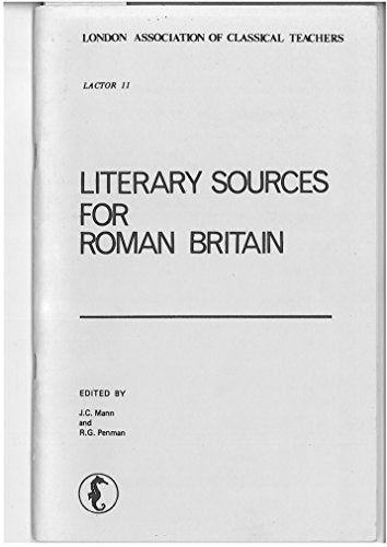 Literary Sources for Roman Britain