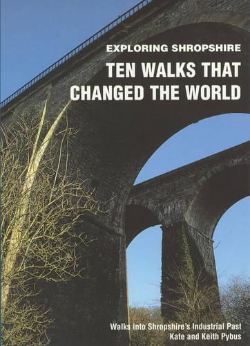 Ten Walks That Changed the World