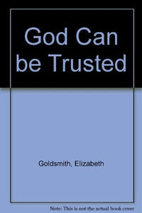 God Can be Trusted 